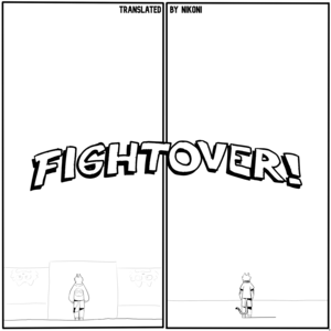 4. FIGHT OVER