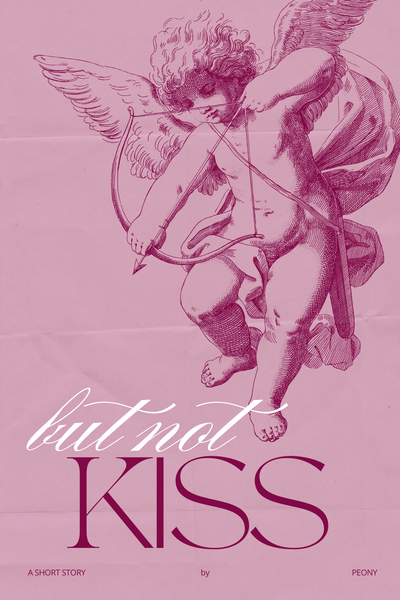 But Not Kiss