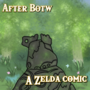 Zelda: Before Totk (BOTW Fan Comic)