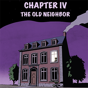 Chapter 4 &mdash; The Old Neighbor (Part 2)