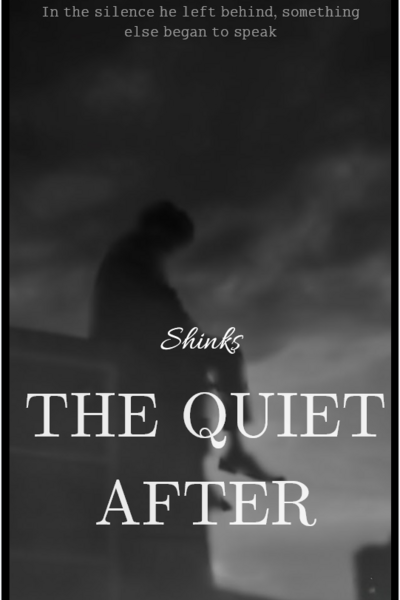 The Quiet After