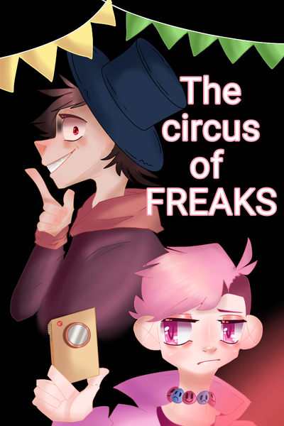 The Circus of the FREAKS