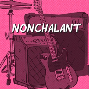 Nonchalant : Band Geeks