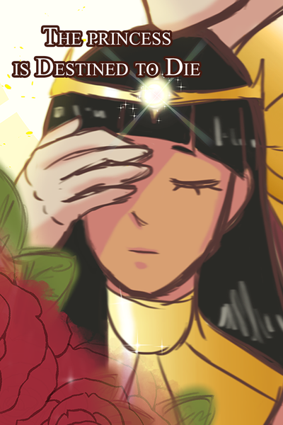 The Princess is Destined to Die