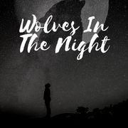 Wolves in the Night