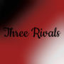 Three Rivals