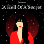 A Hell Of A secret