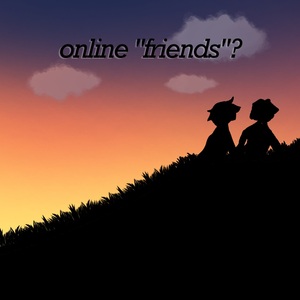 Chapter 1: Online Friend