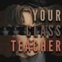 Your Class Teacher