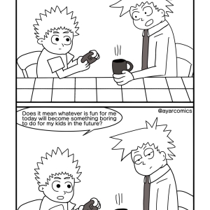 &quot;when I was your age&quot;