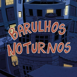 Barulhos noturnos