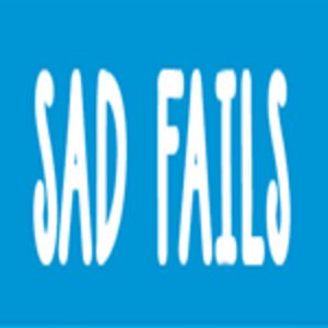 01 - Sad Fails