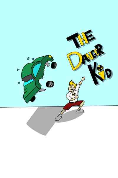 The Danger Kid
