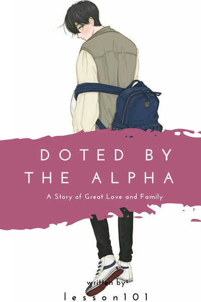 Doted by the Alpha (S1&S2)