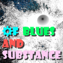 Of Blues And Substance