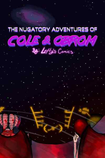 (HIATUS) The Nugatory Adventures of Cole & Obrom
