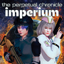 The Perpetual Chronicle: Imperium