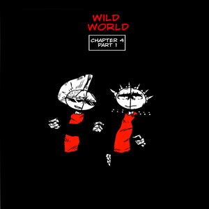4 Chapter - Wild World 1 Part