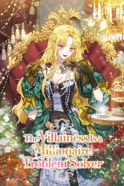 The Villainess Is a Millionaire Problem Solver