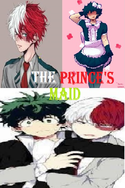 The prince's maid (Tododeku prince/maid)