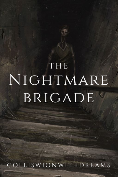 The Nightmare Brigade