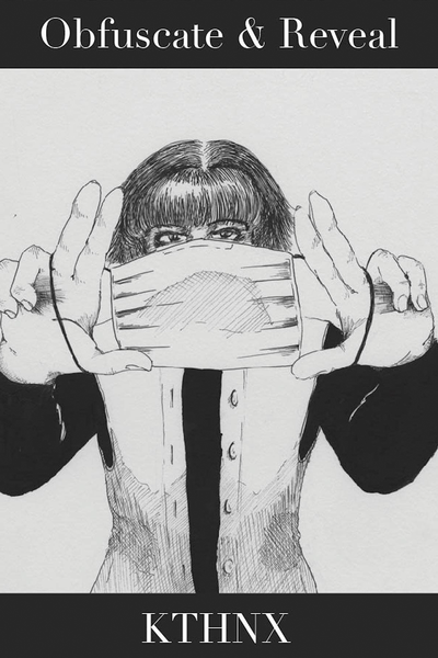 Obfuscate &amp; Reveal