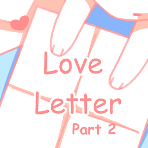 Chapter 9: Love Letter (part 2)