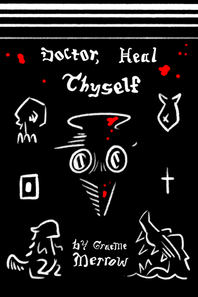 Doctor, Heal Thyself