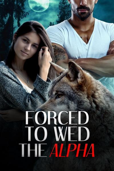 Forced to Wed the Alpha