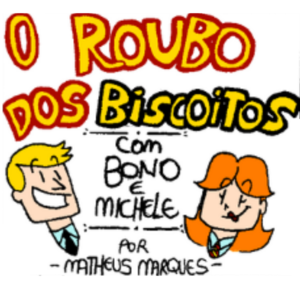 BONO & MICHELE em: O Roubo Dos Biscoitos.