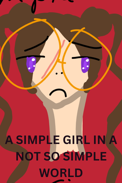 a simple girl in a not so simple world