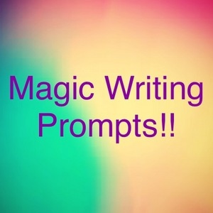 Magic Writing Prompts!!