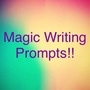 Magic Writing Prompts!!
