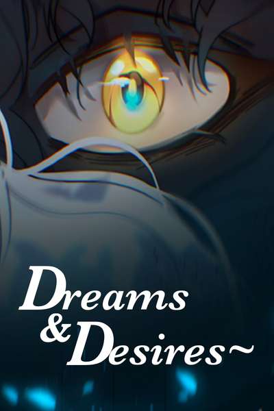 Dreams and Desires