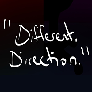 Prologue: Different Direction