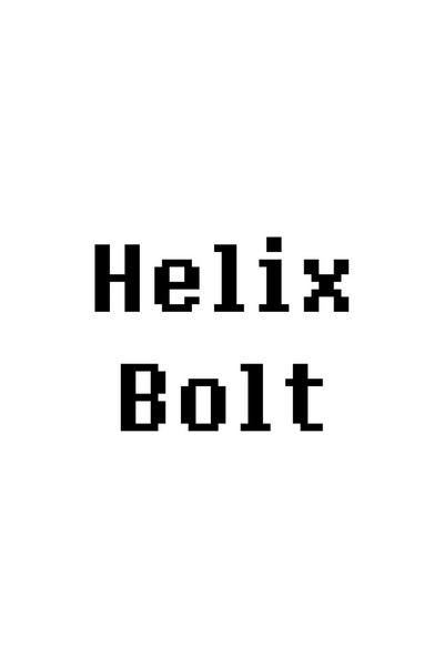 Helix Bolt