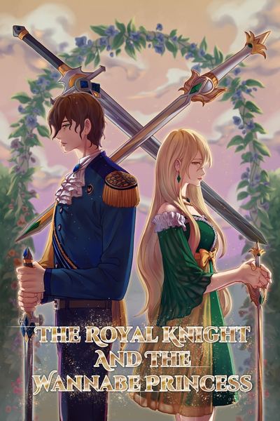 The Royal Knight and The Wannabe Princess