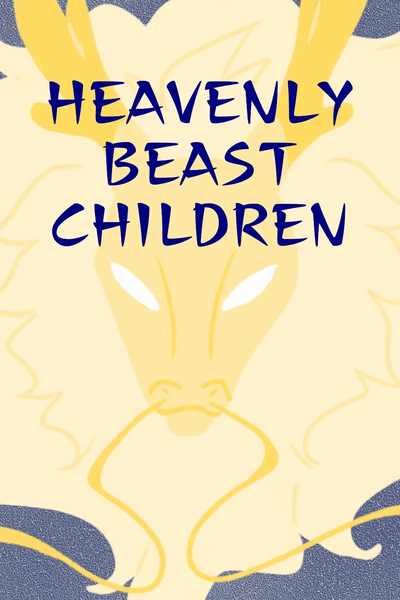 Heavenly Beast Children