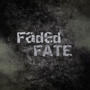 Faded Fate