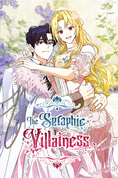The Seraphic Villainess