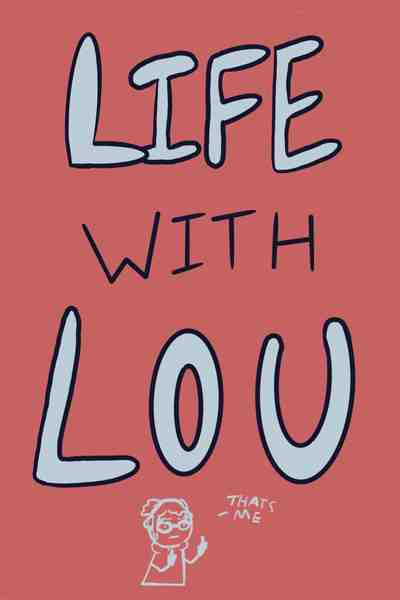 Life With Lou