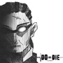 Do or Die - Only God Can Judge Me