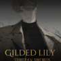 Gilded Lily: Three of swords 