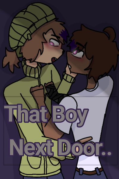 That boy next door.. 