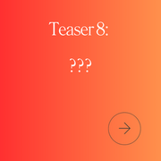 Teaser 8: ????