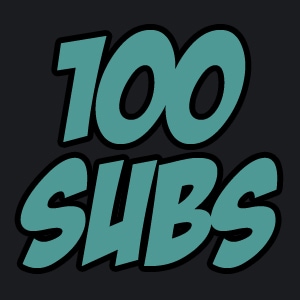 100 Subs!