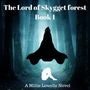 The Lord of Skygget Forest