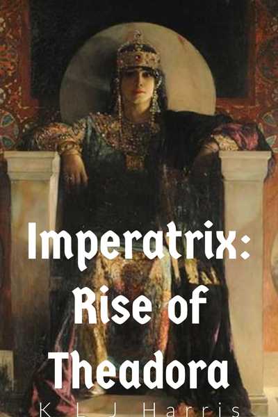Imperatrix: Rise of Theadora