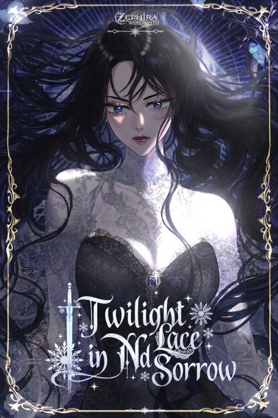 Twilight in Lace and Sorrow