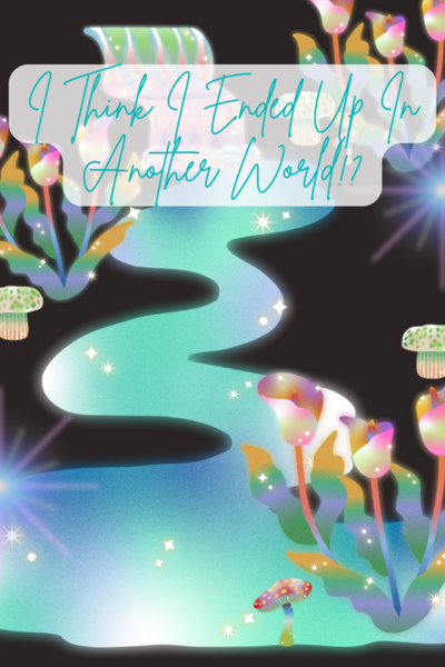 I Think I'm In Another World!?